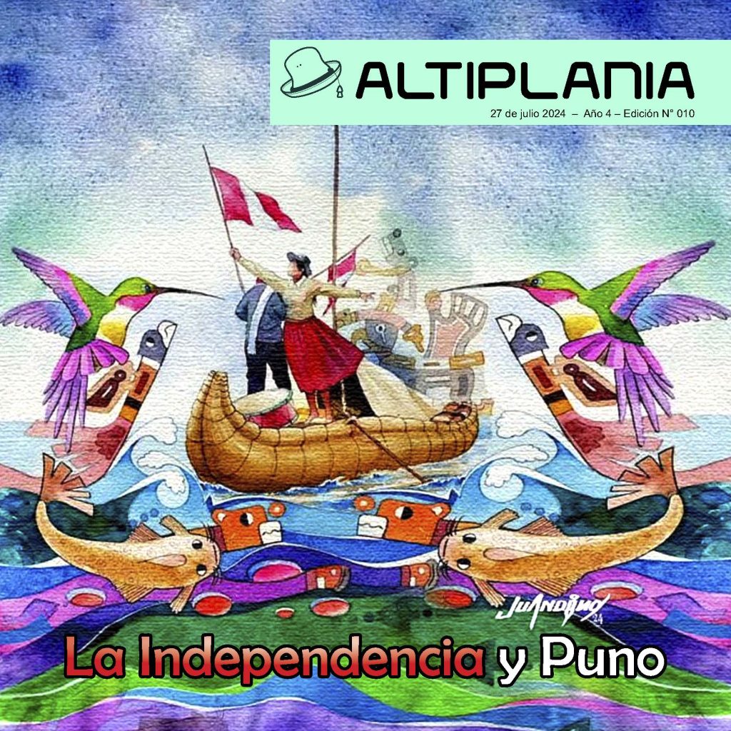 Altiplania Edición Nº 10 - La Independencia y Puno