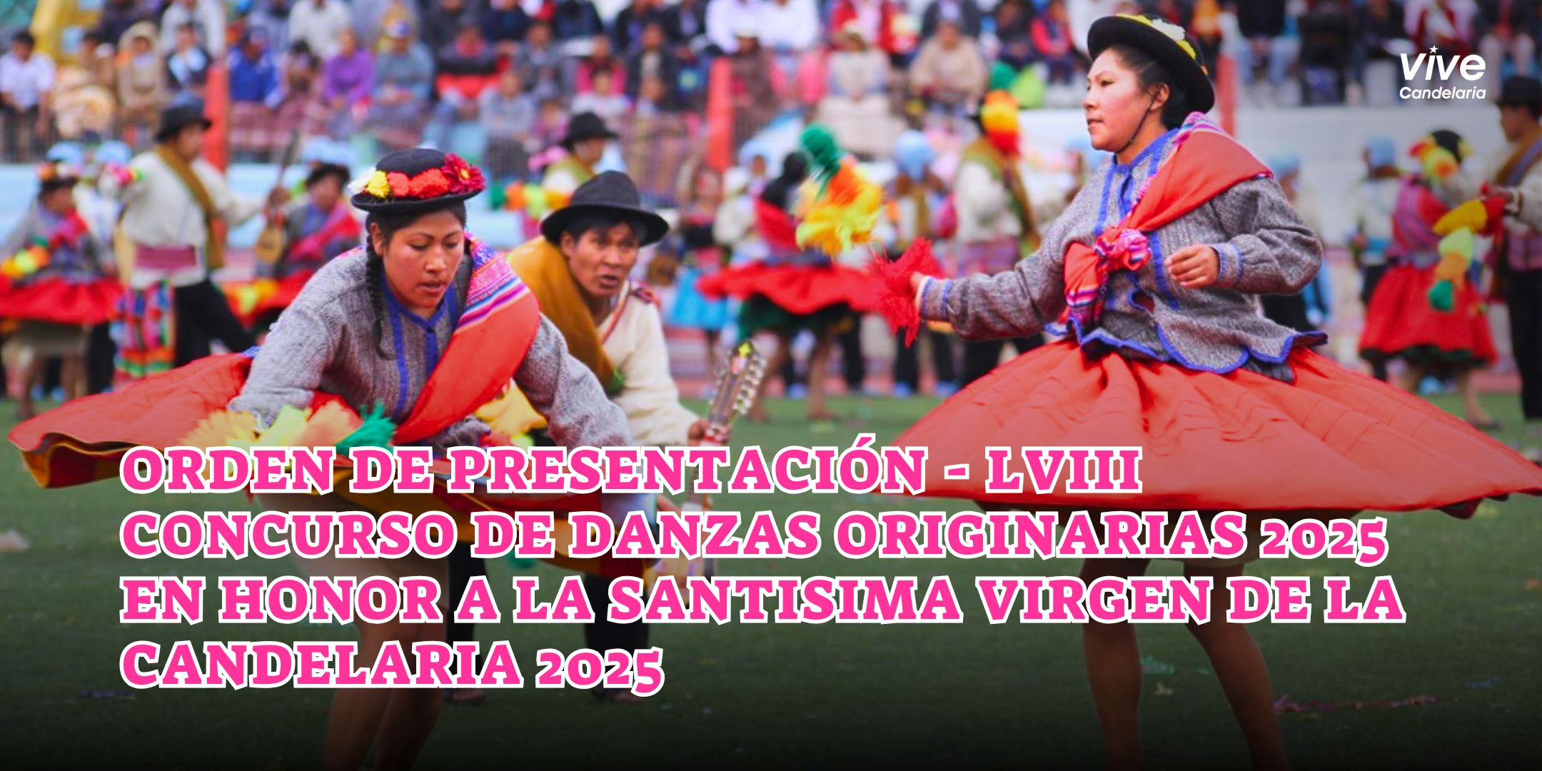 Orden de Presentación - LVIII Concurso de Danzas Originarias 2025