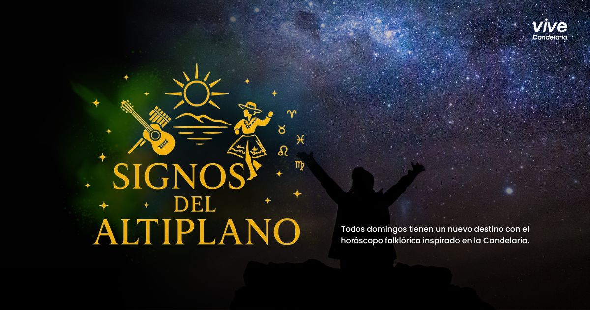 🌟 #SignosDelAltiplano | Semana del 6 al 12 de octubre