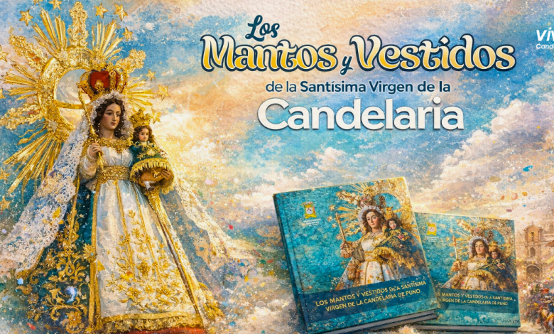 Presentación del Catálogo de los Mantos y Vestidos de la Virgen de la Candelaria en Puno 2026