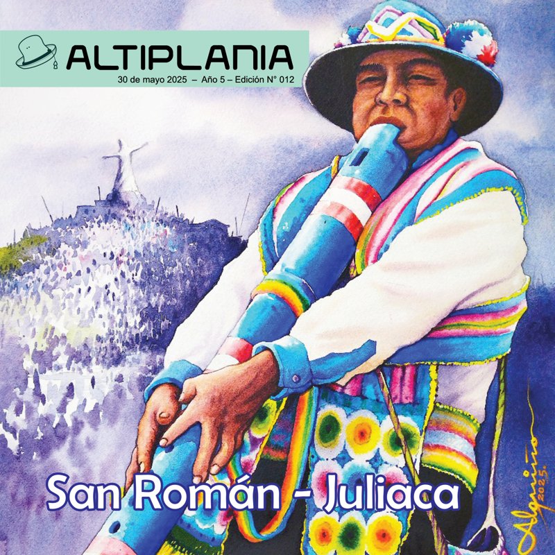 Portada de Altiplania Edición 12: San Román - Juliaca - Obra de Juan Pedro Allca Merma ("Alquiño")